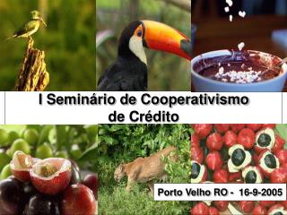 I Seminário de Cooperativismo de Crédito