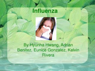 Influenza