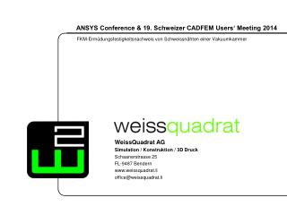 ANSYS Conference &amp; 19. Schweizer CADFEM Users‘ Meeting 2014
