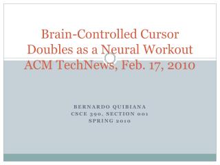 Brain-Controlled Cursor Doubles as a Neural Workout ACM TechNews, Feb. 17, 2010