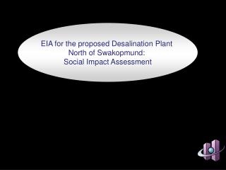 EIA for the proposed Desalination Plant North of Swakopmund: Social Impact Assessment