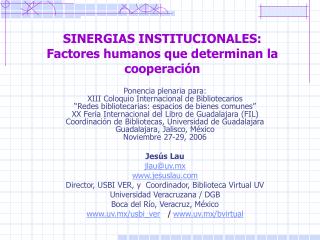 SINERGIAS INSTITUCIONALES: Factores humanos que determinan la cooperación