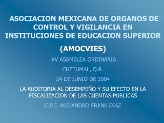 ASOCIACION MEXICANA DE ORGANOS DE CONTROL Y VIGILANCIA EN INSTITUCIONES DE EDUCACION SUPERIOR