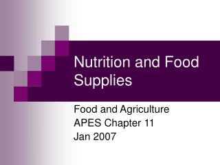 Nutrition and Food Supplies