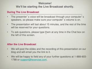 Welcome! We ’ ll be starting the Live Broadcast shortly.