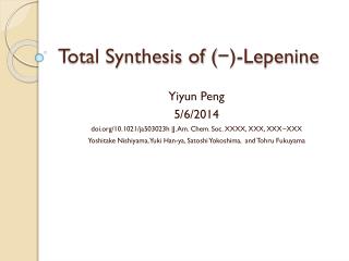 Total Synthesis of (−)- Lepenine