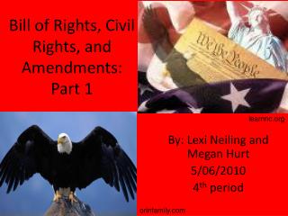 Bill of Rights, Civil Rights, and Amendments: Part 1