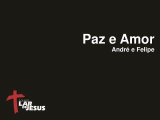 Paz e Amor