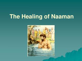 The Healing of Naaman