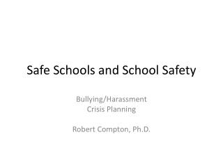 Safe Schools and School Safety