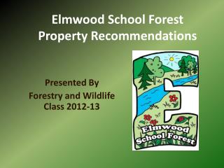 Elmwood School Forest Property Recommendations