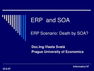 ERP and SOA ERP Scenario: Death by SOA?