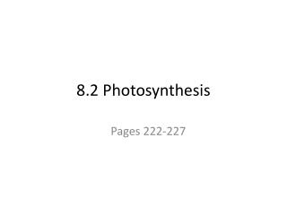 8.2 Photosynthesis