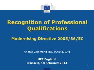 Recognition of Professional Qualifications Modernising Directive 2005/36/EC