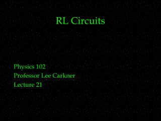 RL Circuits