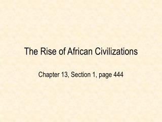 The Rise of African Civilizations