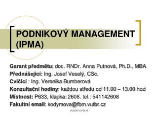 PODNIKOVÝ MANAGEMENT (IPMA)