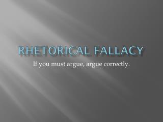 Rhetorical Fallacy
