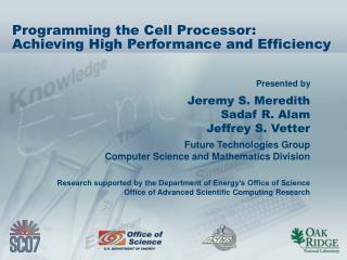 Programming the Cell Processor: Achieving High Performance and Efficiency