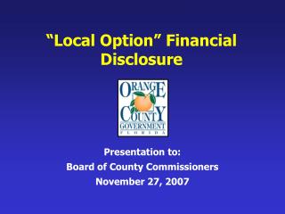 “Local Option” Financial Disclosure