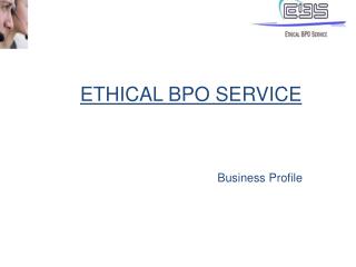 ETHICAL BPO SERVICE