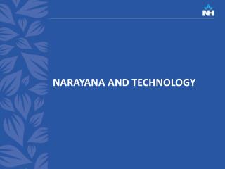 NARAYANA AND TECHNOLOGY