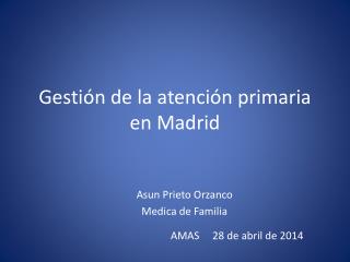 Gestión de la atención primaria en Madrid