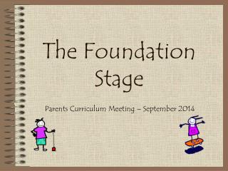 The Foundation Stage