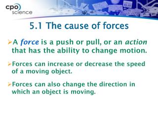 5.1 The cause of forces