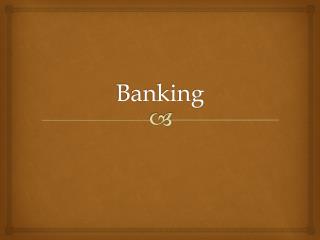 Banking