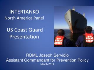 INTERTANKO North America Panel US Coast Guard Presentation