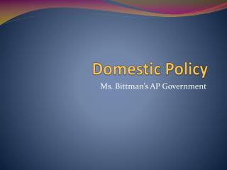 Domestic Policy