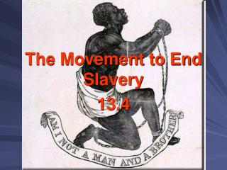 The Movement to End Slavery