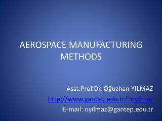 AEROSPACE MANUFACTURING METHODS