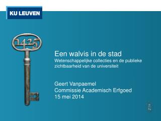 Geert Vanpaemel Commissie Academisch Erfgoed 15 mei 2014