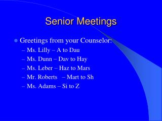 Senior Meetings
