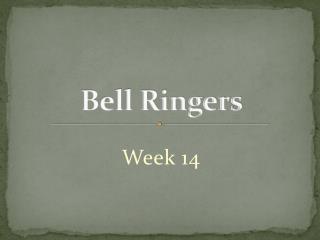 Bell Ringers