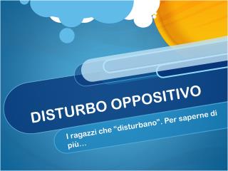 DISTURBO OPPOSITIVO