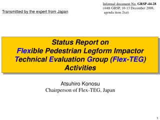 Atsuhiro Konosu Chairperson of Flex-TEG, Japan