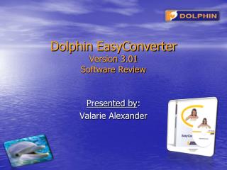 Dolphin EasyConverter Version 3.01 Software Review