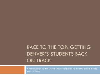 Race to the Top: Getting Denver’s Students back on Track