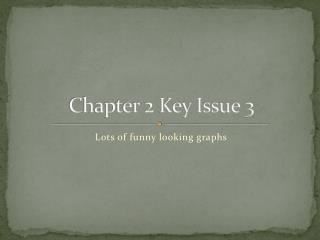 Chapter 2 Key Issue 3
