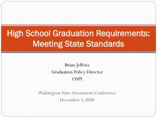 High School Graduation Requirements: Meeting State Standards