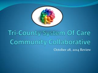 Tri-County System Of Care Community Collaborative