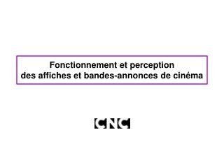 Fonctionnement et perception des affiches et bandes-annonces de cinéma