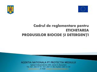 Cadrul de reglementare pentru ETICHETAREA PRODUSELOR BIOCIDE ŞI DETERGENŢI