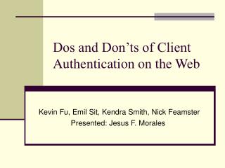 Dos and Don’ts of Client Authentication on the Web
