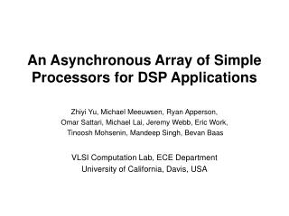 An Asynchronous Array of Simple Processors for DSP Applications