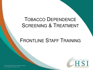 Tobacco Dependence Screening & Treatment Frontline Staff Training