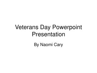 Veterans Day Powerpoint Presentation